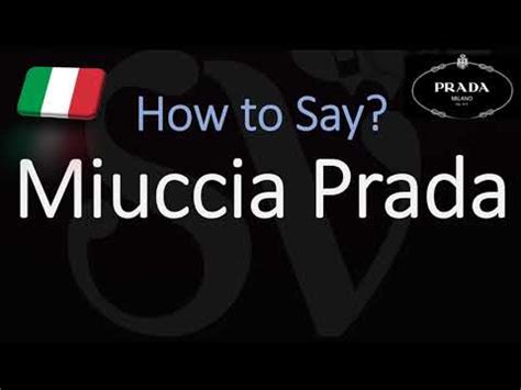 how do you spell prada|how to pronounce miuccia.